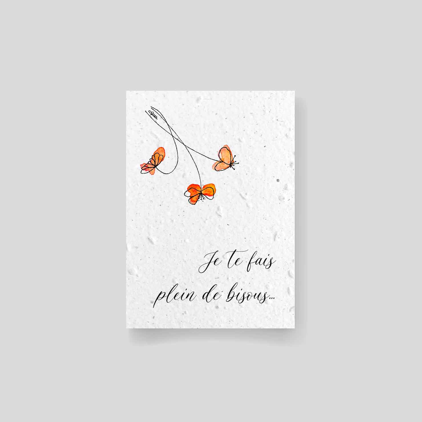 Planting card - "Plein de bisous" greeting card recto